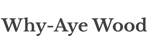 Why Aye Wood